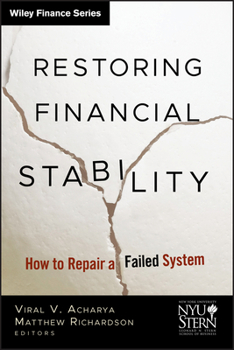 Hardcover Restoring Financial Stability: How to Repair a Failed System Book