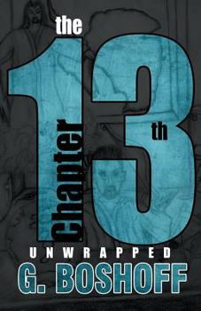 Paperback The 13th Chapter: Unwrapped Book