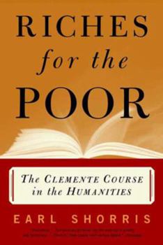 Paperback Riches for the Poor: The Clemente Course in the Humanities Book