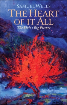 Paperback The Heart of It All: The Bible's Big Picture Book