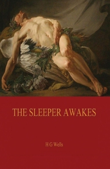 Paperback The Sleeper Awakes Illustrated Book