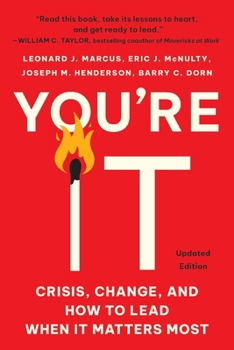 Paperback You're It: Crisis, Change, and How to Lead When It Matters Most Book