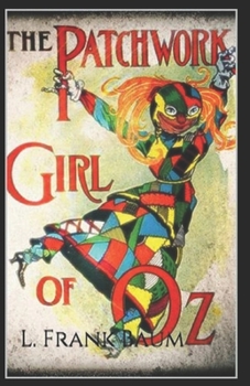 Paperback The Patchwork Girl of Oz Annotated Book