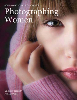 Paperback Lighting and Posing Techniques for Photographing Women Book