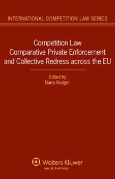 Hardcover Competition Law Comparative Private Enforcement and Collective Redress Across the EU Book