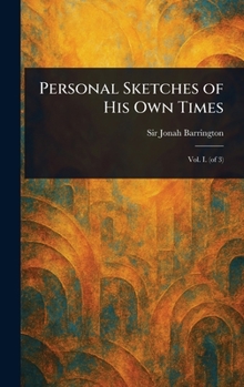 Hardcover Personal Sketches of His Own Times Book