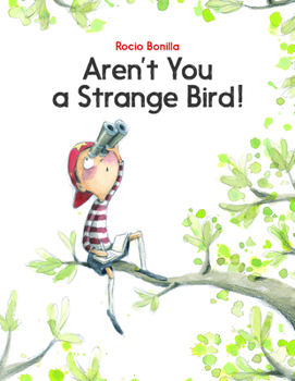 Hardcover Aren't You a Strange Bird! Book