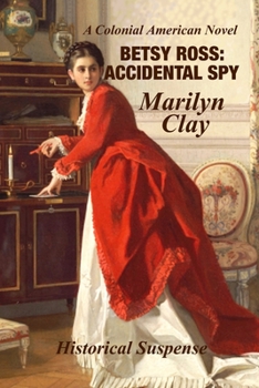 Paperback Betsy Ross: Accidental Spy: Expanded Edition Book