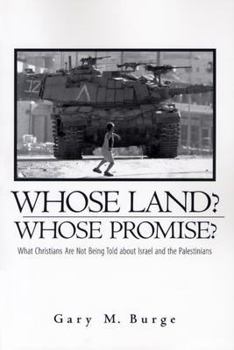 Paperback Whose Land? Whose Promise?: What Christians Are Not Being Told About Israel and the Palestinians Book