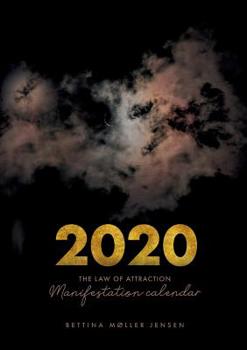 Paperback The Law of Attraction: Manifestation Calendar 2020 Book