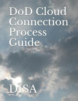 Paperback DoD Cloud Connection Process Guide: Disa Book