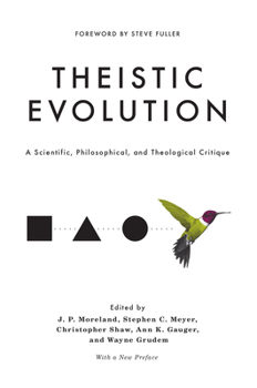Hardcover Theistic Evolution: A Scientific, Philosophical, and Theological Critique Book