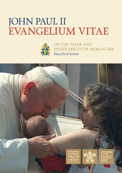 The Gospel of Life: Evangelium Vitae - Book  of the Encyclicals of Pope John Paul II