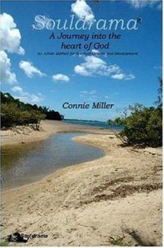 Souldrama®: A Journey Into the Heart of God
