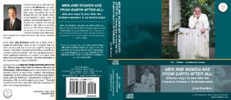 Men & Women Are from Earth After All: Effective Ways to Deal With Ten Problems Inherent in All Relationships