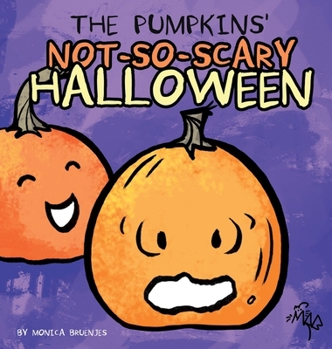 Hardcover The Pumpkins' Not-So-Scary Halloween Book