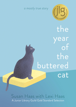 Hardcover The Year of the Buttered Cat: A Mostly True Story Book