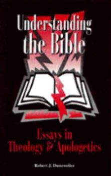 Paperback Understanding the Bible: Essays in theology and apologetics Book
