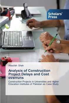 Paperback Analysis of Construction Project Delays and Cost overruns Book