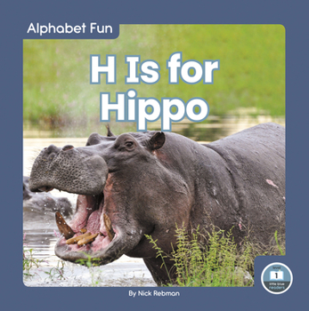 H Is for Hippo - Book  of the Alphabet Fun