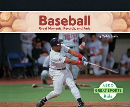 Library Binding Baseball: Great Moments, Records, and Facts: Great Moments, Records, and Facts Book