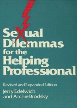 Paperback Sexual Dilemmas For The Helping Professional: Revised and Expanded Edition Book