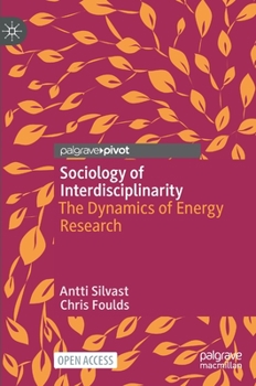 Hardcover Sociology of Interdisciplinarity: The Dynamics of Energy Research Book