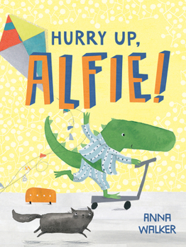 Hardcover Hurry Up, Alfie! Book