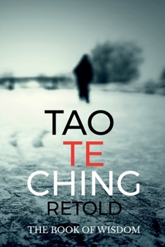 Paperback Tao Te Ching Retold: The Book of Wisdom Book