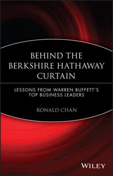 Paperback Behind the Berkshire Hathaway Curtain: Lessons from Warren Buffett's Top Business Leaders Book