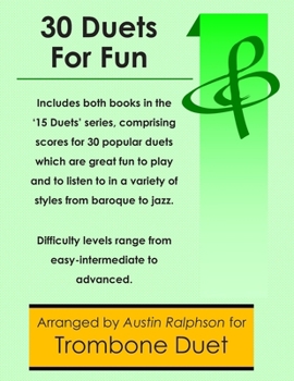 30 Trombone Duets for Fun (popular classics volumes 1 and 2) - various levels (Brass solos, duets and ensembles)
