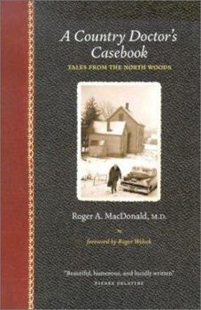 Hardcover Country Doctors Casebook: Tales from the North Woods (Midwest Reflections) Book