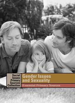 Hardcover Gender Issues and Sexuality: Essential Primary Sources Book