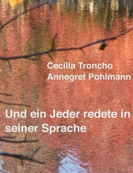 Paperback Und ein Jeder redete in seiner Sprache [German] Book