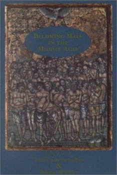 Paperback Becoming Male in the Middle Ages Book