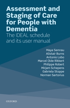 Paperback Assessment and Staging of Care for People with Dementia: The Ideal Schedule and Its User Manual Book
