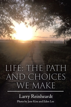 Paperback Life: The Paths and Choices We Make Book