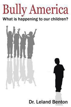 Paperback Bully America: What is happening to our children? Book