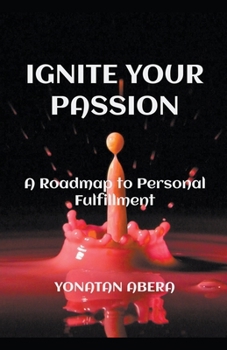 Paperback Ignite Your Passion Book