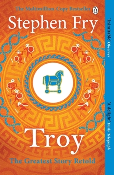 Troy: The Siege of Troy Retold