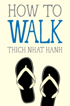 How to Walk - Book #4 of the Mindfulness Essentials