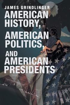Paperback American History, American Politics, and American Presidents Book