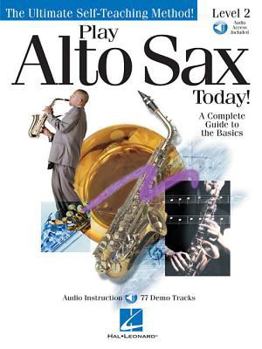 Paperback Play Alto Sax Today! Level 2 Book/Online Audio Book