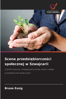 Scena przedsiebiorczosci spolecznej w Szwajcarii (Polish Edition)