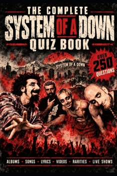 Paperback System of a Down: The Complete Quiz Book