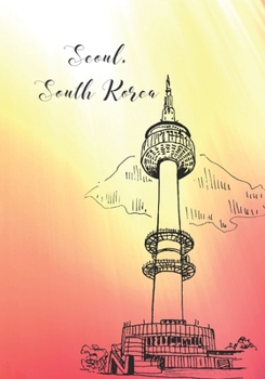 Seoul, South Korea: 7x10 Travel Journal