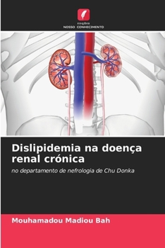 Dislipidemia na doença renal crónica (Portuguese Edition)