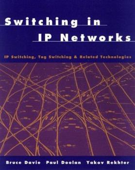 Paperback Switching in IP Networks: IP Switching, Tag Switching, and Related Technologies Book
