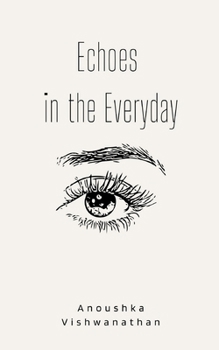 Paperback Echoes in the Everyday Book