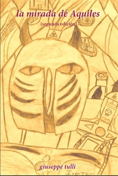 Paperback La mirada de Aquiles: (2da. Edición) [Spanish] Book